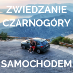 czarnogóra samochodem